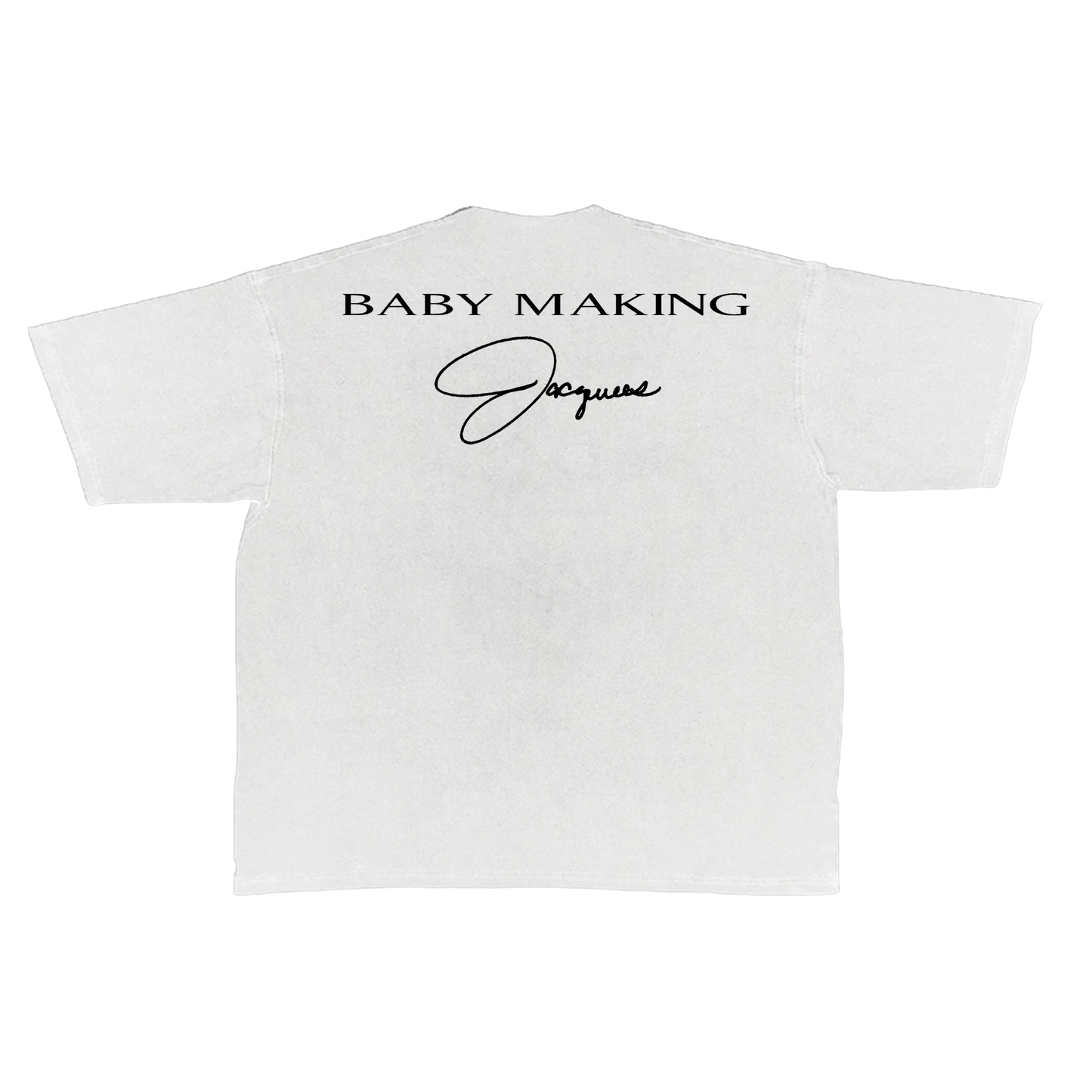Baby Making Jacquees T-Shirt